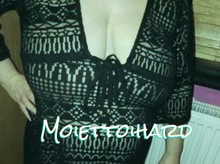Moiettoihard