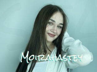 Moirahastey