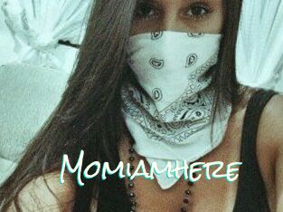Momiamhere