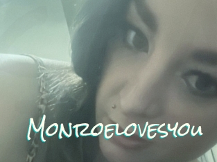 Monroelovesyou
