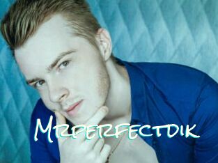 Mrperfectdik