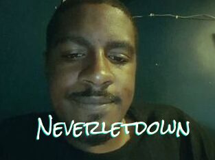 Neverletdown
