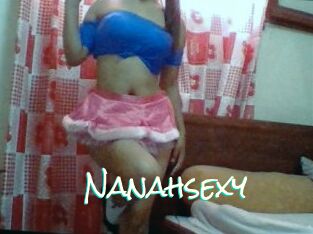 Nanahsexy