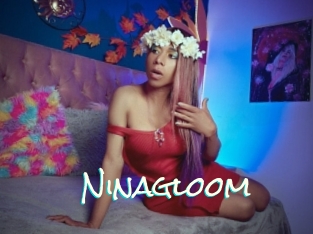 Ninagloom