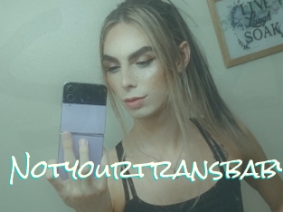 Notyourtransbaby