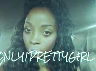 ONLY1PRETTYGIRL