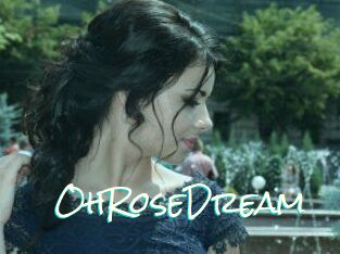 OhRoseDream