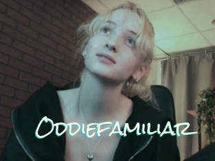Oddiefamiliar