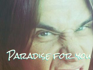 Paradise_for_you