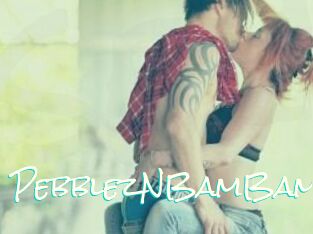 PebblezNBamBam