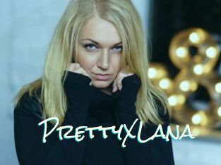 PrettyXLana