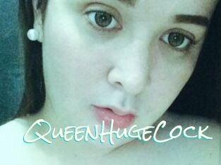 QueenHugeCock