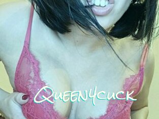 Queen4cuck