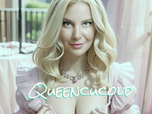 Queencucold