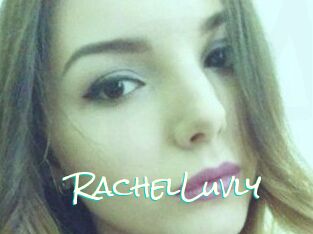 RachelLuvly