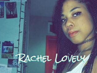 Rachel_Lovely