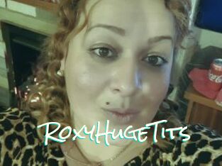 RoxyHugeTits