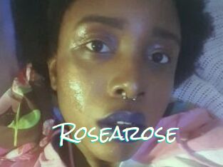 Rosearose