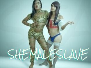 SHEMALESLAVE