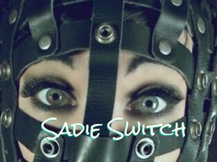 Sadie_Switch