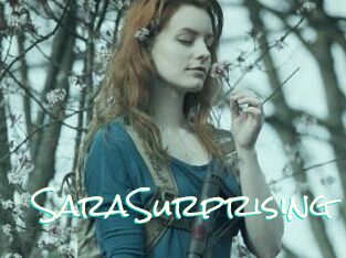 SaraSurprising