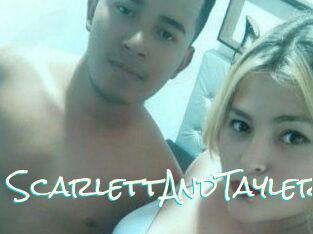 ScarlettAndTayler
