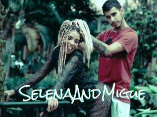 SelenaAndMigue