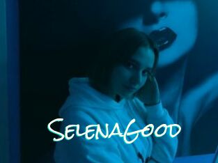 SelenaGood