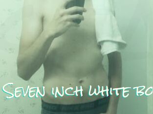Seven_inch_white_boi