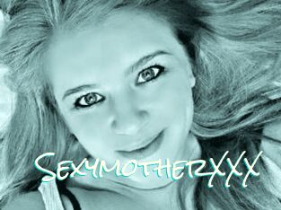 SexymotherXXX