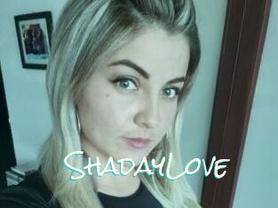 ShadayLove