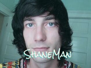 ShaneMan