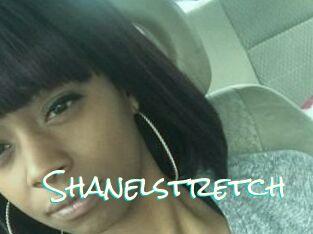 Shanelstretch