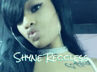 Shyne_Reccless