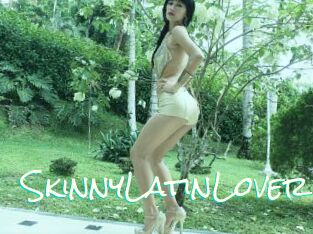 SkinnyLatinLover