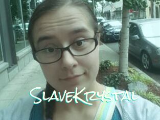 SlaveKrystal