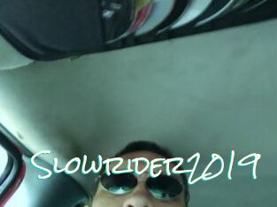 Slowrider2019
