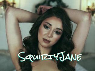 SquirtyJane