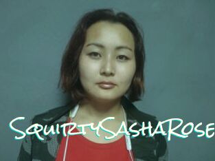 SquirtySashaRose