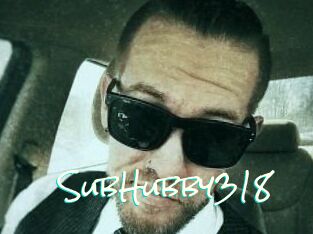 SubHubby318