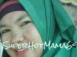 SuperHotMama69