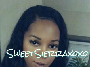 SweetSierraxoxo