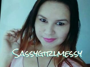 Sassygirlmessy