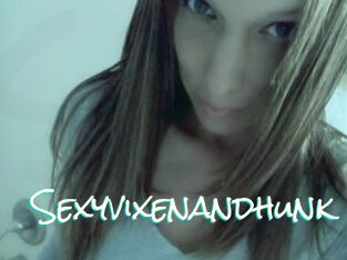Sexyvixenandhunk
