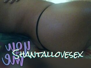 Shantallovesex