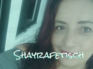 Shayrafetisch