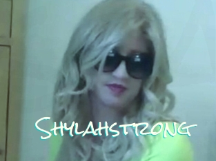 Shylahstrong