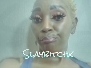 Slaybitchx