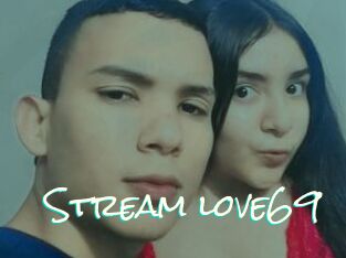Stream_love69