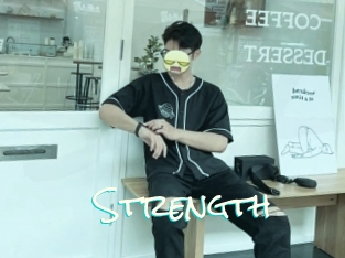 Strength